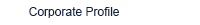 Corporate Profile